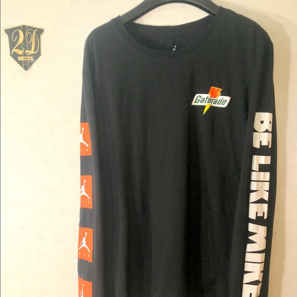 gatorade be like mike long sleeve
